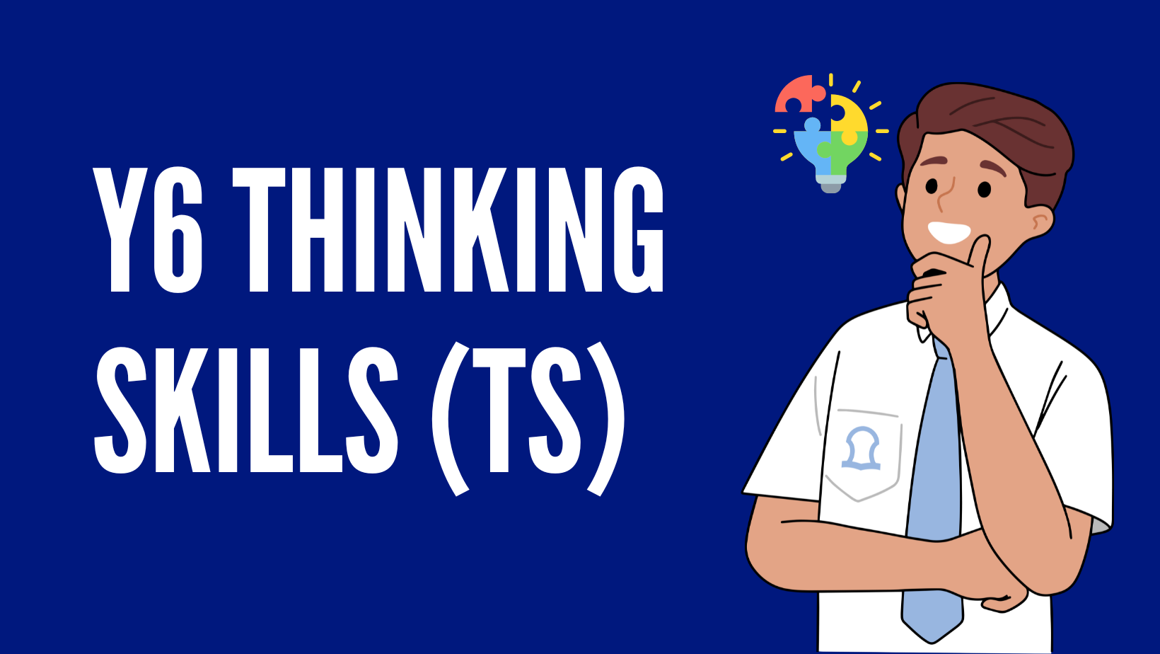 Y6 Selective Thinking Skills | Thursday F2F 7:00-9:00pm